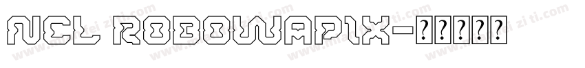 NCL ROBOWAPIX字体转换